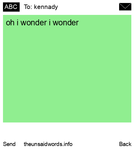 unsent message to kennady