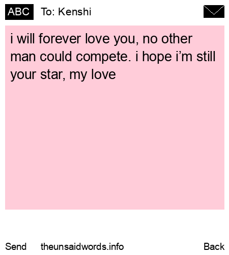 unsent message to Kenshi