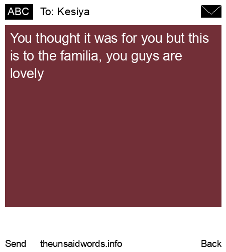 unsent message to Kesiya