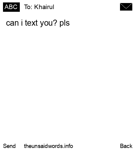 unsent message to Khairul
