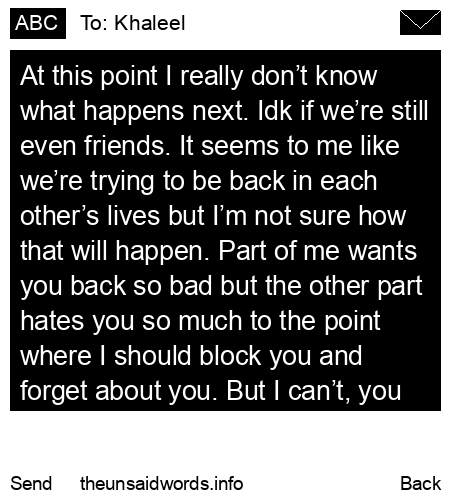 unsent message to Khaleel