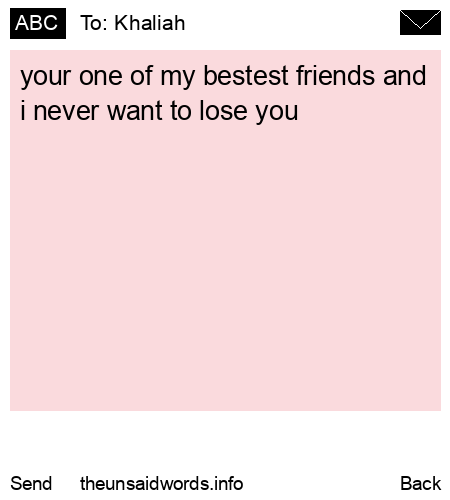 unsent message to Khaliah