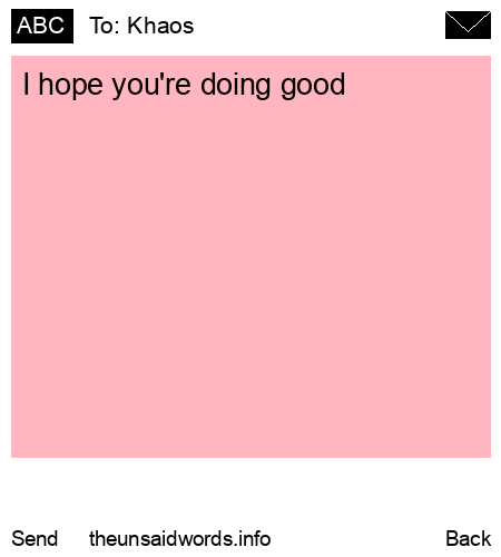 unsent message to Khaos 