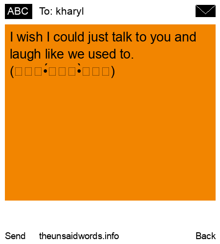 unsent message to kharyl