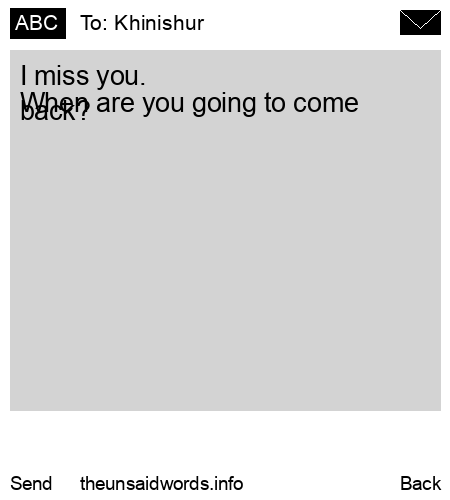 unsent message to Khinishur