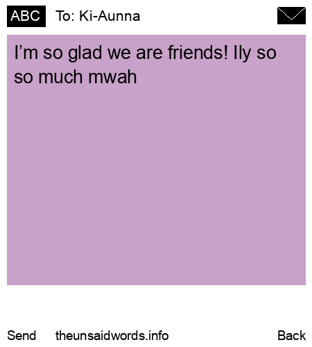 unsent message to Ki-Aunna