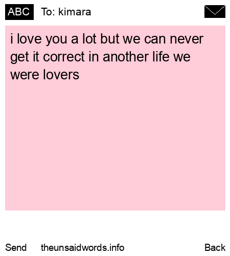 unsent message to kimara 