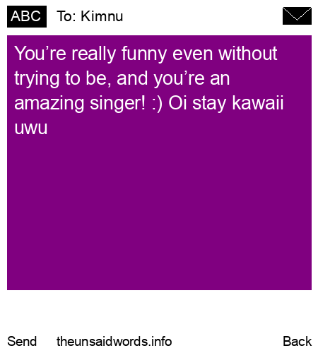 unsent message to Kimnu
