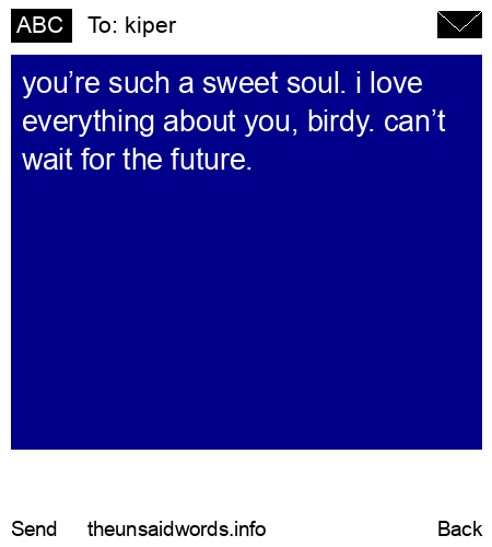 unsent message to kiper