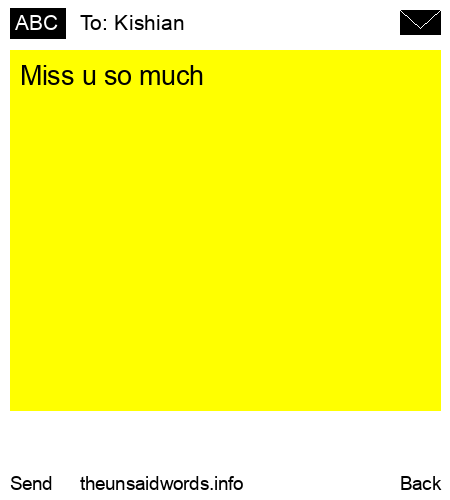 unsent message to Kishian