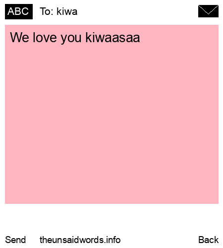 unsent message to kiwa