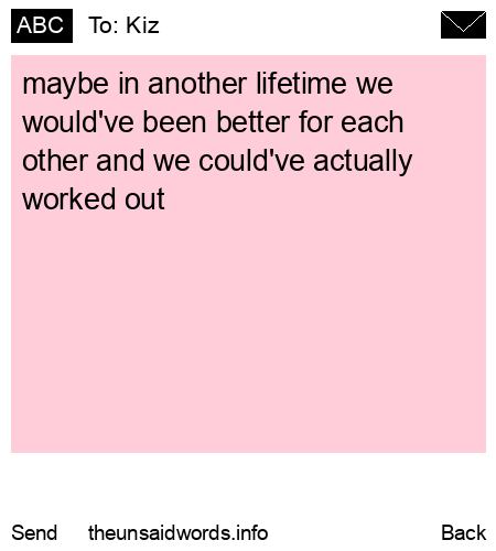 unsent message to Kiz