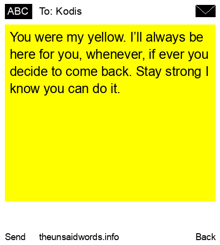 unsent message to Kodis