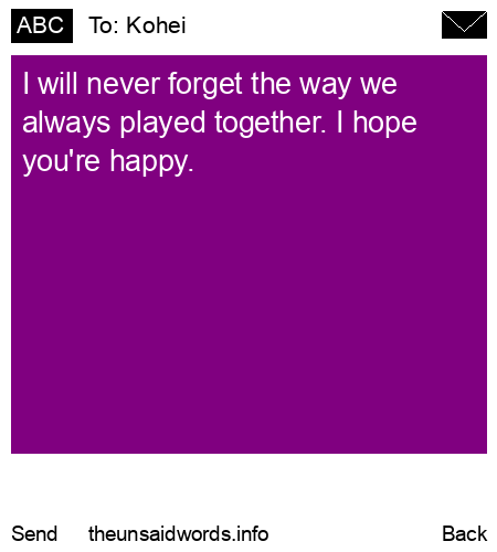 unsent message to Kohei