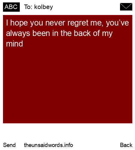 unsent message to kolbey