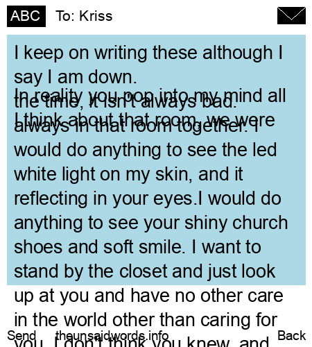 unsent message to Kriss
