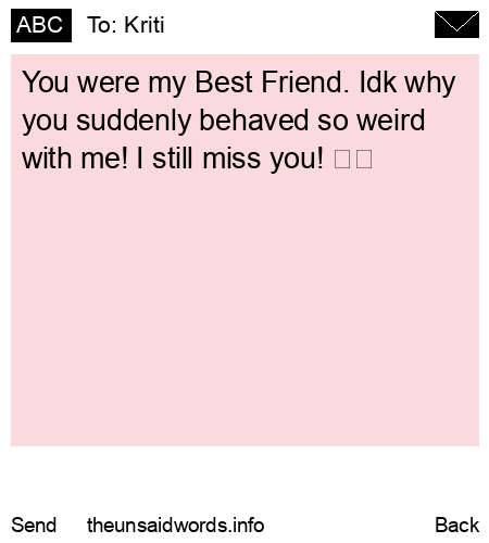 unsent message to Kriti