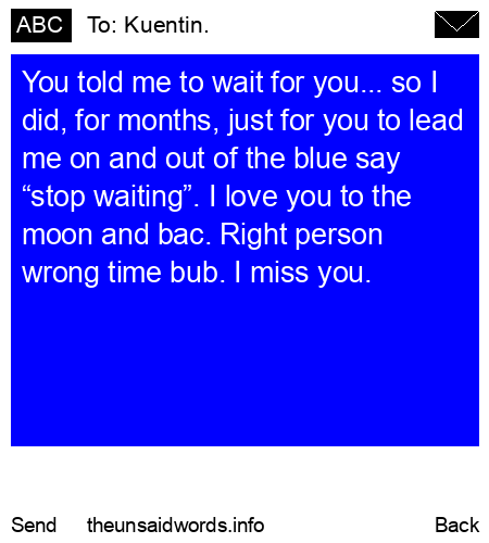 unsent message to Kuentin.