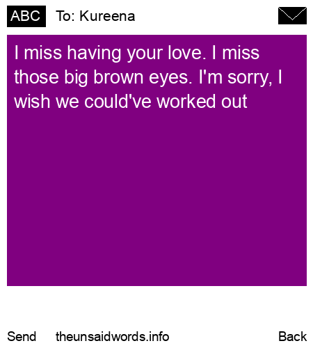 unsent message to Kureena