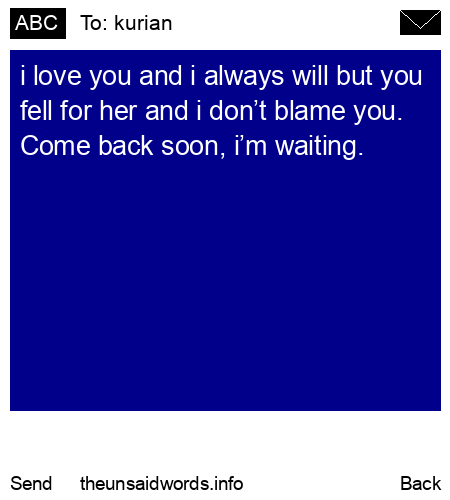 unsent message to kurian