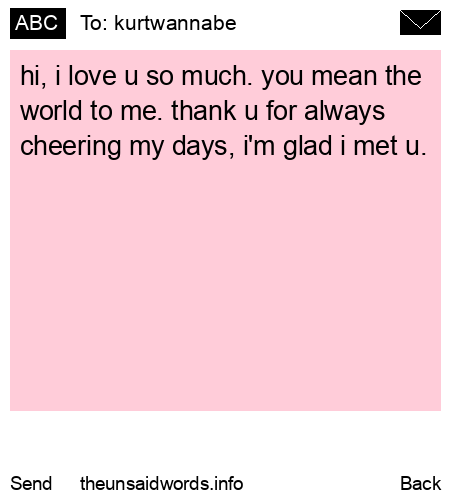 unsent message to kurtwannabe