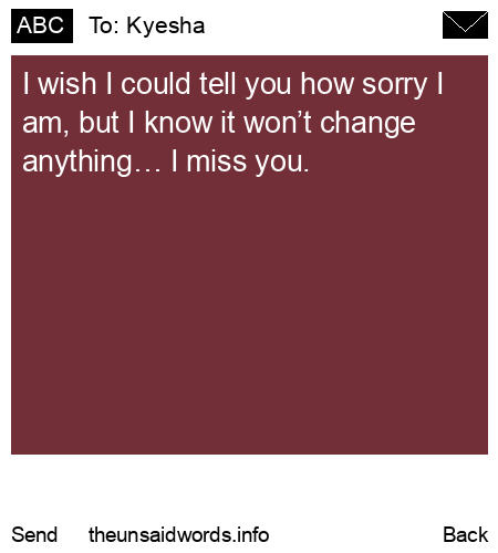 unsent message to Kyesha