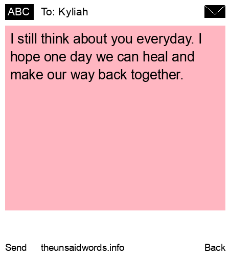 unsent message to Kyliah