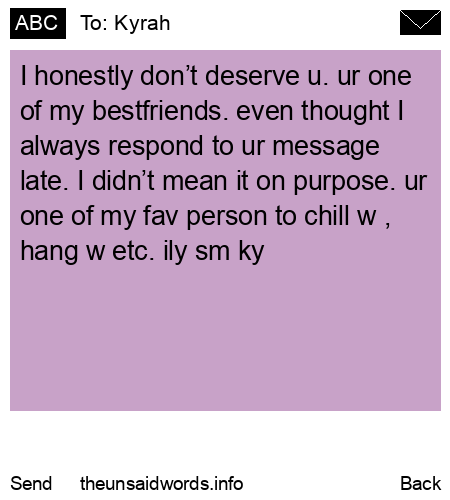 unsent message to Kyrah