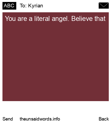 unsent message to Kyrian