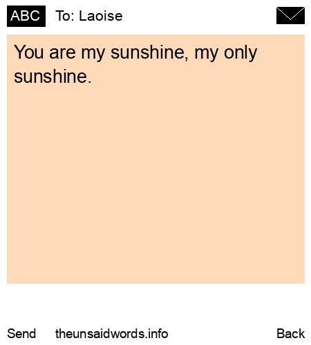 unsent message to Laoise