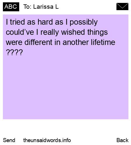 unsent message to Larissa L