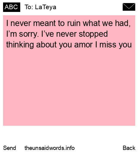 unsent message to LaTeya 