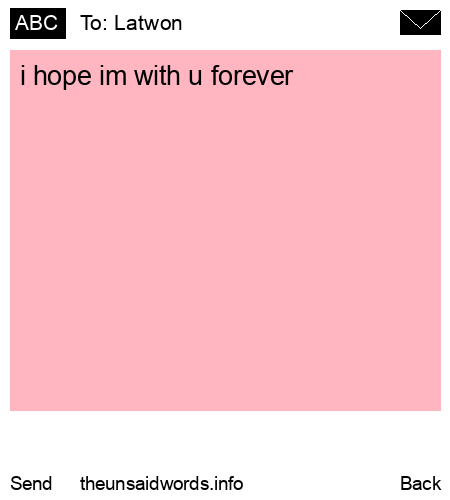 unsent message to Latwon