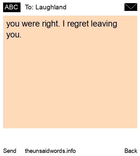 unsent message to Laughland
