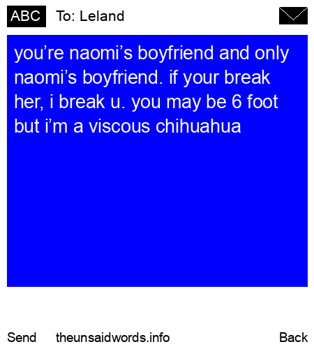 unsent message to Leland