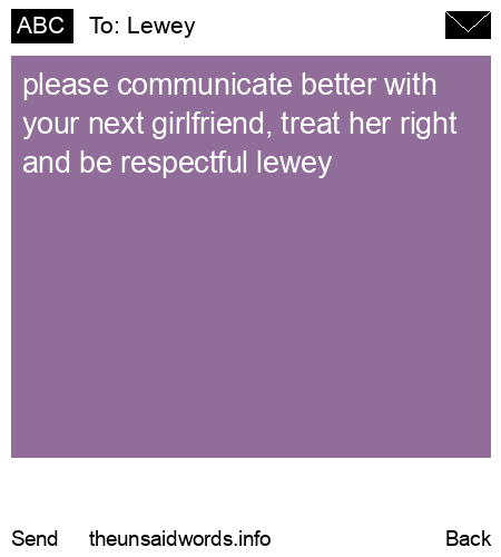 unsent message to Lewey