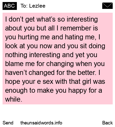 unsent message to Lezlee