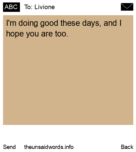 unsent message to Livione