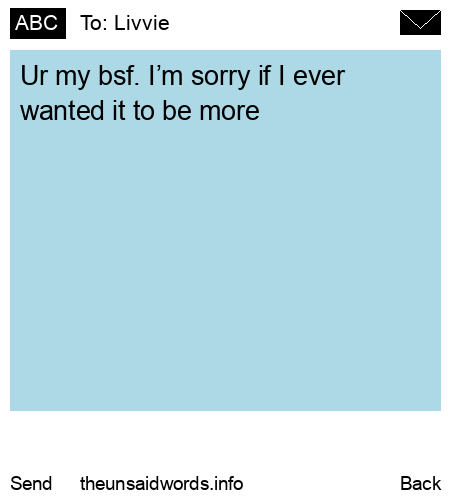 unsent message to Livvie 
