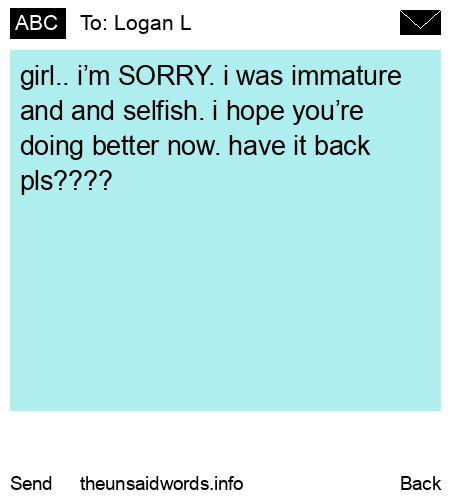 unsent message to Logan L