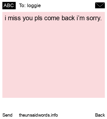 unsent message to loggie