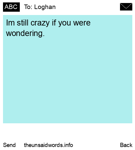 unsent message to Loghan