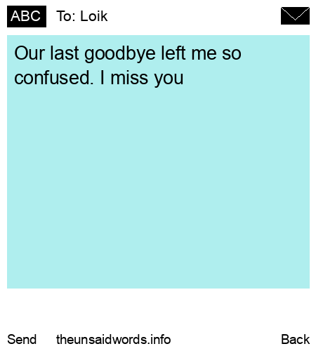 unsent message to Loik