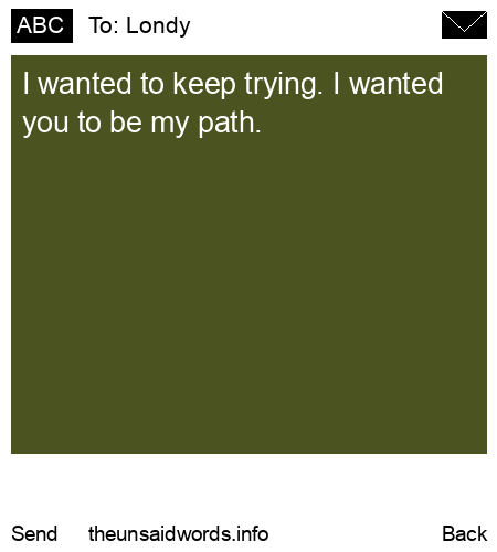 unsent message to Londy