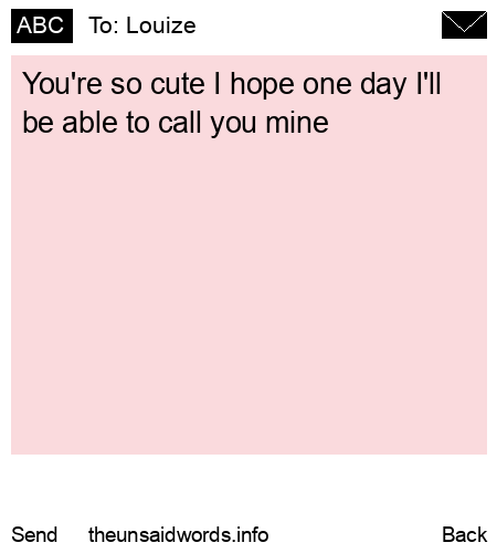 unsent message to Louize