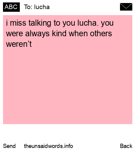 unsent message to lucha