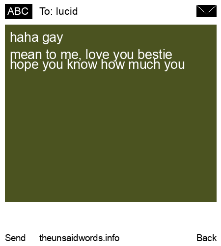 unsent message to lucid