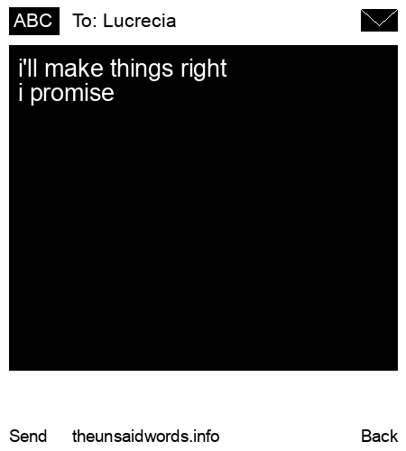 unsent message to Lucrecia