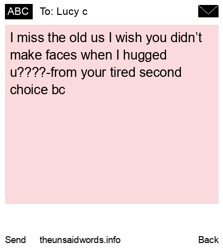 unsent message to Lucy c