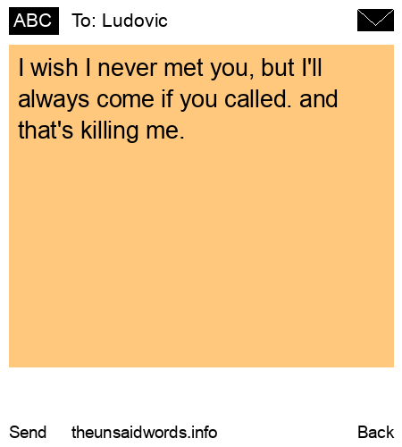 unsent message to Ludovic